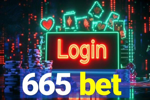 665 bet